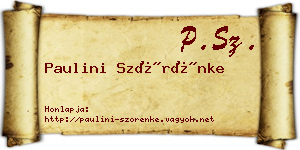 Paulini Szörénke névjegykártya